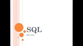 SQL Introduction | Structured Query Language | KK Codes