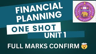 FINANCIAL PLANNING | UNIT 1 | ONE SHOT | DU/SOL/REGULAR/NCWEB