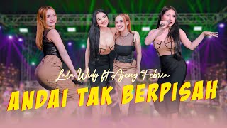 Lala Widy ft Ajeng Febria - ANDAI TAK BERPISAH (Official Music Video ANEKA SAFARI)