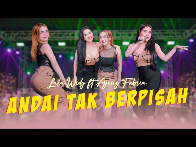 Lala Widy ft Ajeng Febria - ANDAI TAK BERPISAH (Official Music Video ANEKA SAFARI) class=