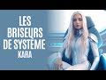 Kara des pliades vous tes des briseurs de systme