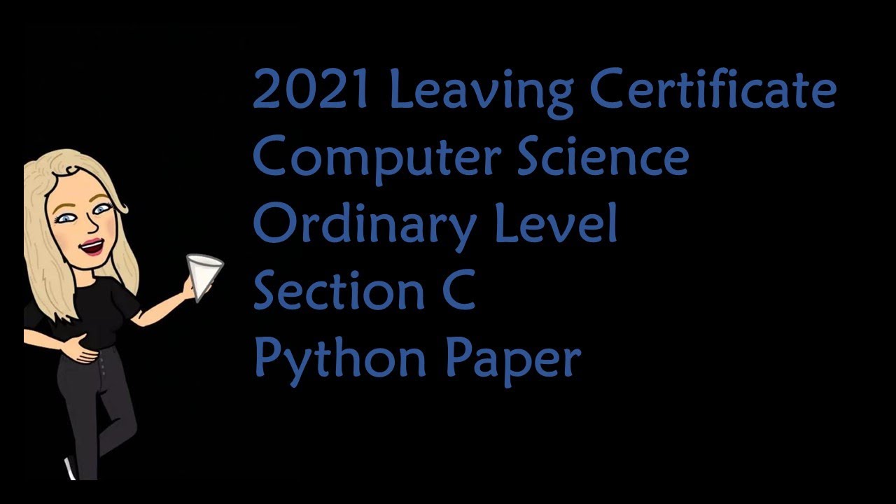 Leaving Certificate Computer Science 2021 Ordinary Level Python Section ...