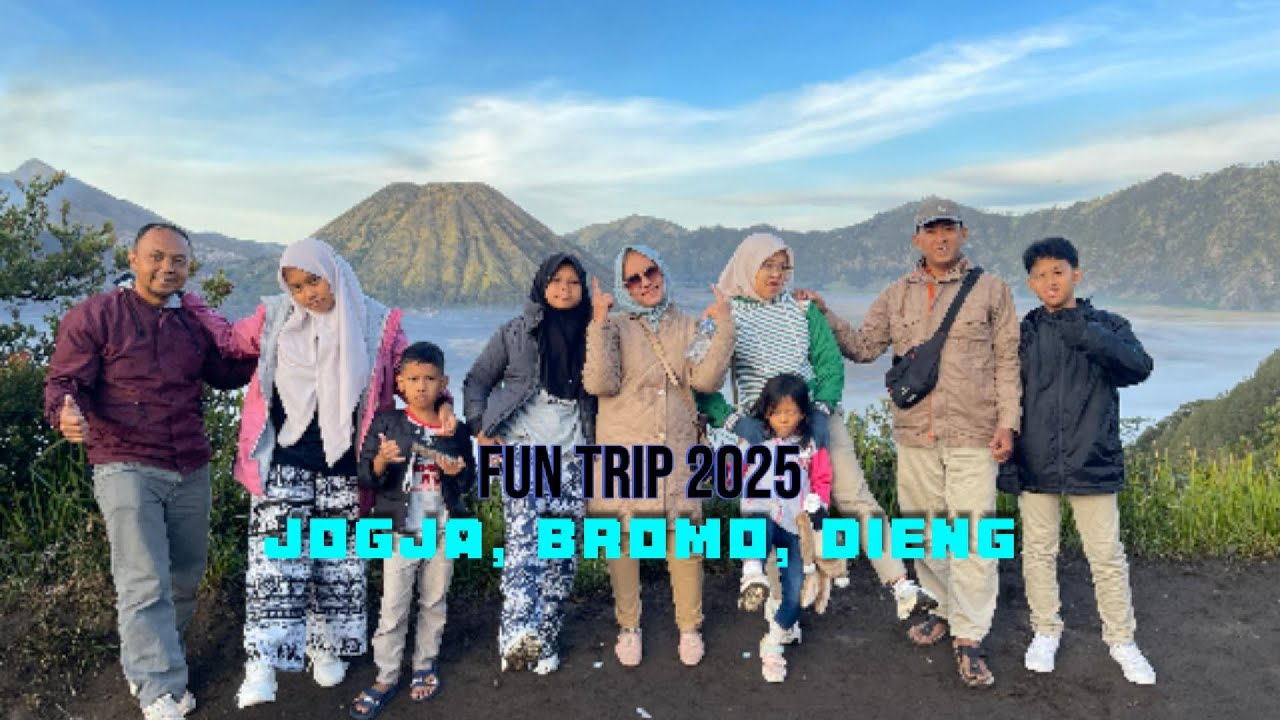 FUN TRIP 2025 || JOGJA, BROMO, DIENG
