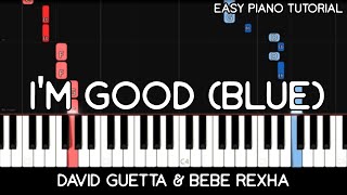 David Guetta & Bebe Rexha - I'm Good (Blue) (Easy Piano Tutorial)
