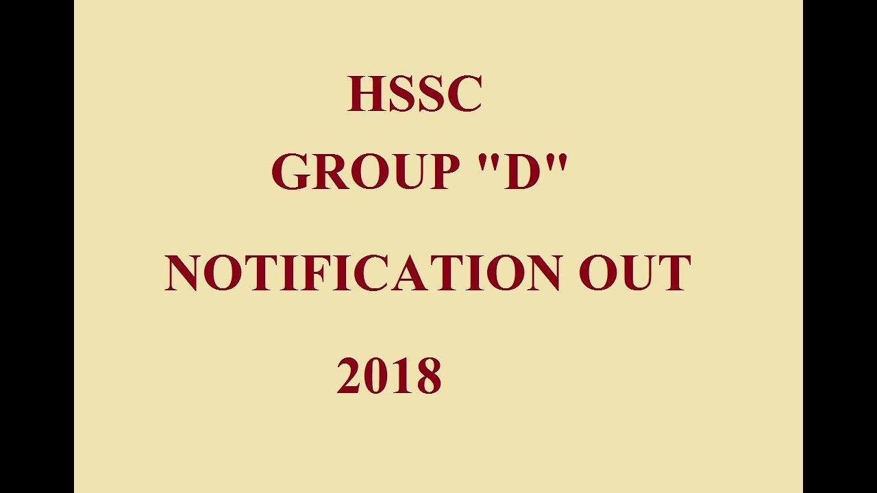 HSSC GROUP D NOTIFICATION OUT 2018/ ADV 04/2018