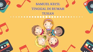 Lagu Sekolah Minggu | Samuel Kecil | Lyric