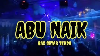 BAS GETAR TENDA ABU NAIK PALING VIRAL 2025🌴