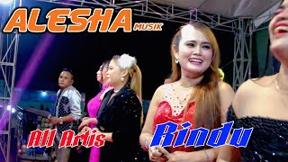 ALESHA MUSIK // All Artis  (  Rindu )