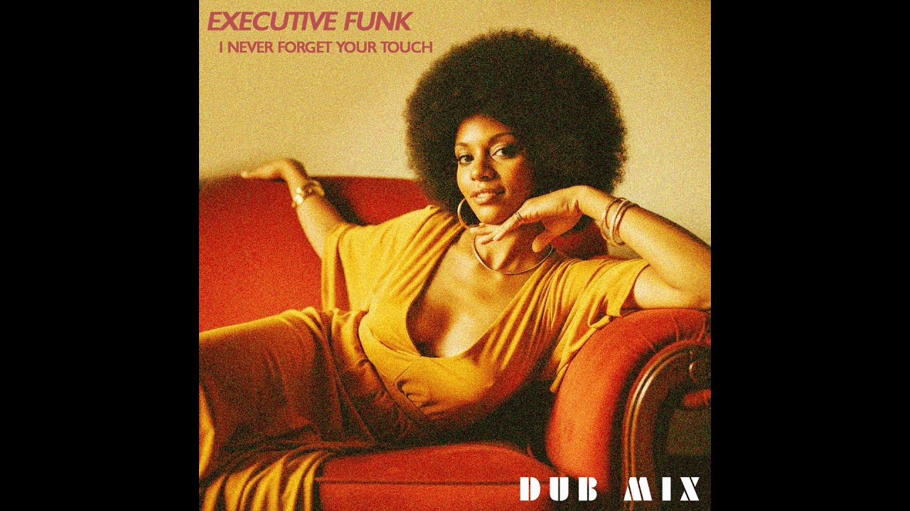 Executive Funk – I Never Forget Your Touch | 1983 R&B, Soul – Dub
