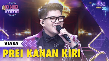 VIASA KAI - Prei Kanan Kiri X Tresna Tekan Mati | DMD PANGGUNG REZEKI