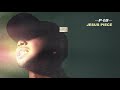 P Lo Jesus Piece Audio mp3