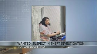 Police looking for female theft suspect in Poplar Bluff, Mo.