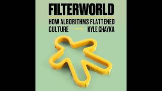 Famous Filterworld: How Algorithms Flattened Culture Audiobook by Kyle Chayka Profile