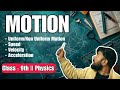 Class 9 Physics – Uniform &amp; Non-Uniform Motion | Speed, Velocity, Acceleration | NCERT Motion Part 2