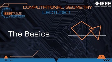 IEEEXtreme 16.0 Training - Computational Geometry Lecture 1 - The Basics