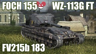 : WZ-113G FT, FV215b 183 & Foch 155  WoT Blitz