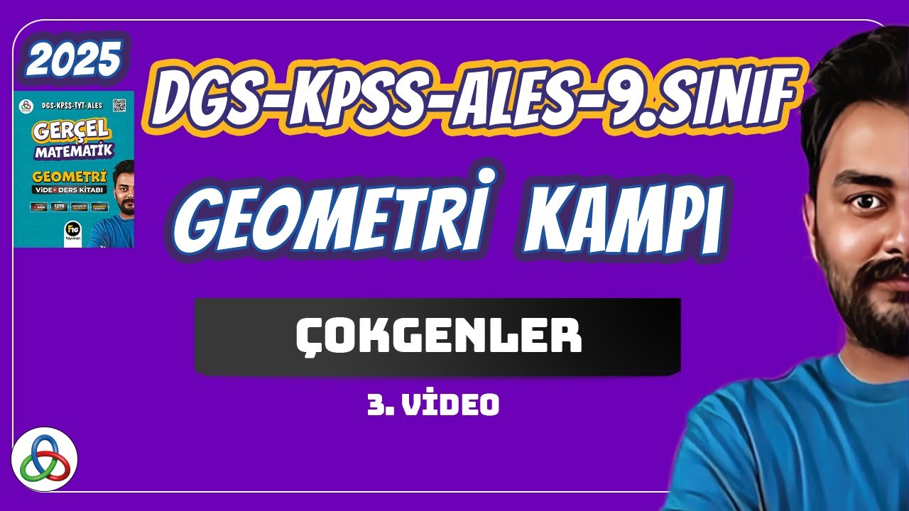Çokgenler | 3.Video | DGS - KPSS - ALES - 10. SINIF - TYT - AYT  Geometri | 2025 |