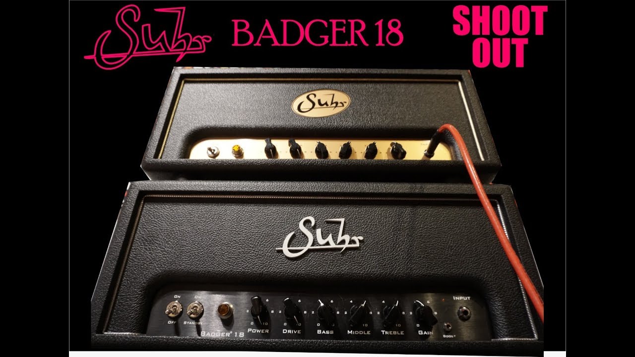 Suhr Badger 18 SHOOTOUT (old vs new version)