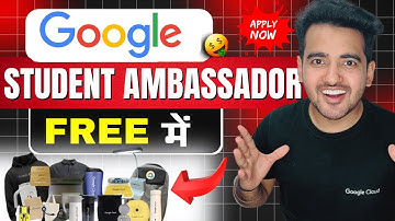 Google Student Ambassador Program 2025 : Get Google Swags, Certification