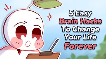 5 Easy Brain Hacks To Change Your Life