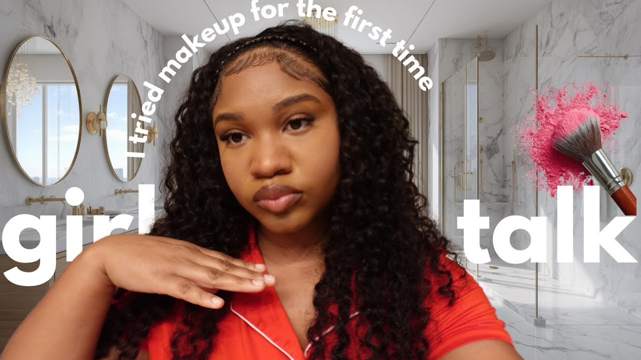 First Time EVER Doing My Makeup | Honest Chit Chat