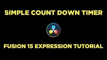 Make a Simple Count Down Timer with Expressions! - Fusion/Resolve 15 Tutorial