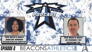 Behind the Beacon Podcast: Episode 2