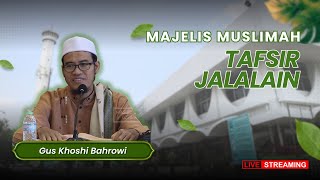 [ LIVE ] KAJIAN TAFSIR JALALAIN - SURAT AL-ISRO: 60-62 TEMA  HARI AKHIR (10 FEBRUARI 2026)