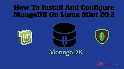 How To Install And Configure MongoDB On Linux Mint 20.2