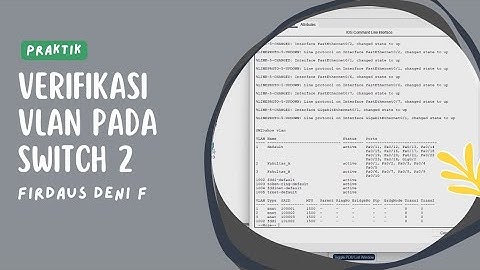 Tugas 2 Administrasi Jaringan Part 4 | Konfigurasi VLAN Pada Switch 2
