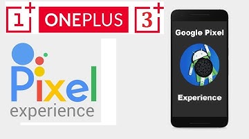 How to Update Android Oreo 8.1 GOOGLE PIXEL EXPERIENCE in OnePlus 3 and 3T