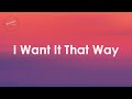 Backstreet Boys - I Want It That Way (Lyrics)