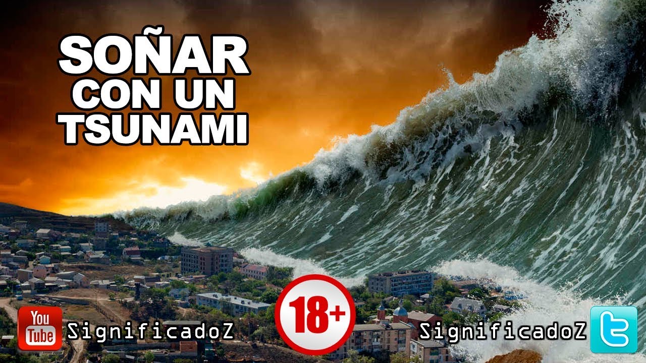 Significado De Sonar Con Un Tsunami Que Significa Youtube