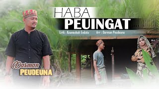 Lagu aceh terbaru 2022  'HABA PEUINGAT'  Darman peudeuna