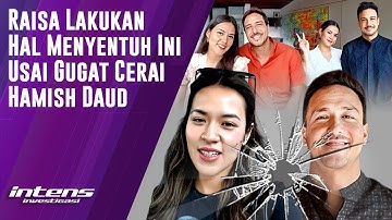 Raisa Lakukan Ini Usai Gugat Cerai Hamish Daud | Intens Investigasi | Eps 5895