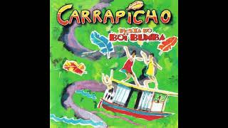 Carrapicho - 6. Kananciuê | Festa de Boi Bumbá (1996)