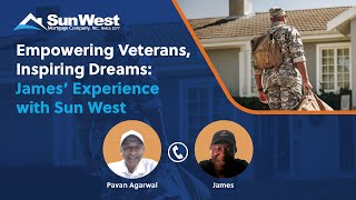 Empowering Veterans, Inspiring Dreams: James’ Experience with Sun West