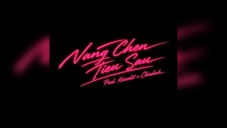 NANG CHEN TIEU SAU BOOTLEG