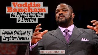 Voddie Baucham on Predestination and Election