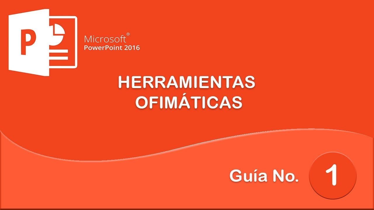 Guía 1 de Power Point 2016 - Herramientas Ofimáticas - YouTube