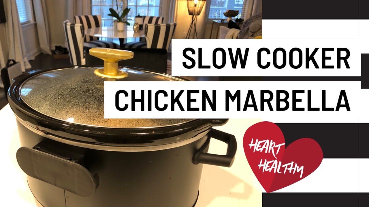Slow Cooker Chicken Marbella Heart Healthy YouTube