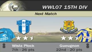FIFA 07 | WWL 07 15th Division Week 18 Match 11 - Wisła Płock vs Gueugnon [AI vs AI]
