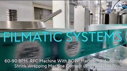 60-90 BPM RFC MACHINE,  BOPP LABELING MACHINE & AUTOMATIC SHRINK  WRAPPING MACHINE