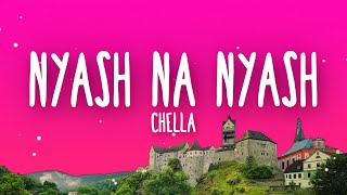Download lagu Chella - Nyash na Nyash (Lyrics)
