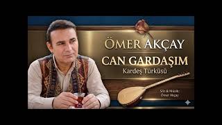 Ömer akçay  canğardaşım