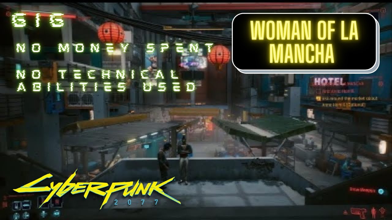 Find Anna Hamill | No Money And Technical Abilities Used | Woman of La Mancha Gig | Cyberpunk 2077