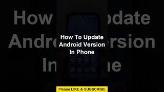 How To Update Android Version In Phone
