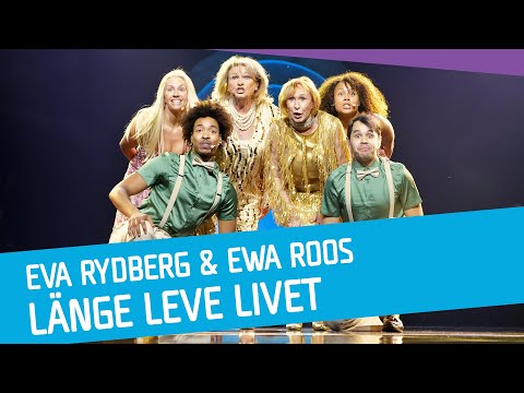 Eva Rydberg & Ewa Roos - Länge leve livet