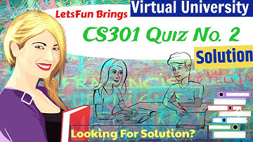 CS301 Solved Quiz 2 | #CS301 Quiz Solution