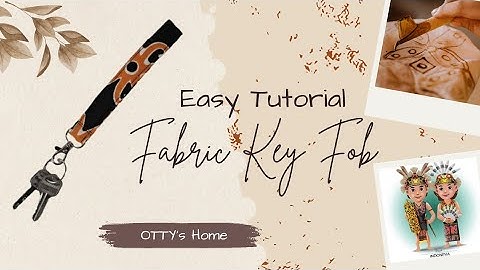 Wristlet Key Fob Sewing Tutorial | DIY Fabric Key Fob | Keychain Ideas from Patchwork